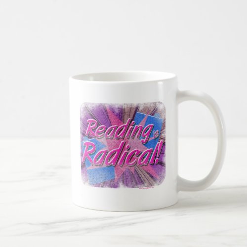 Cool Reading is Rad Booklover slogan Coffee Mug