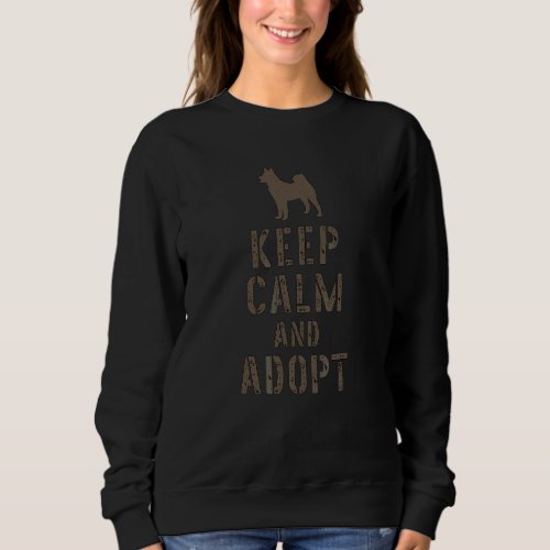 Cool Rescue Dogs Saying Keep Calm Adopt 1 Sweatshirt