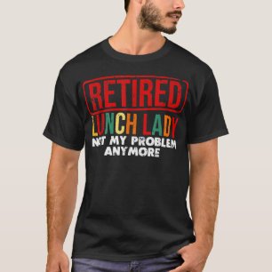 Cool Retired Lunch Lady Art Women Grandma Food Caf T-Shirt