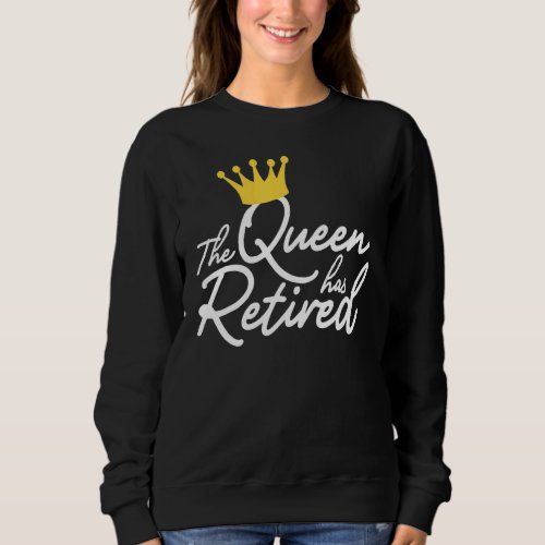 Cool Retirement For Women Mom Retiring Retiree Sweatshirt