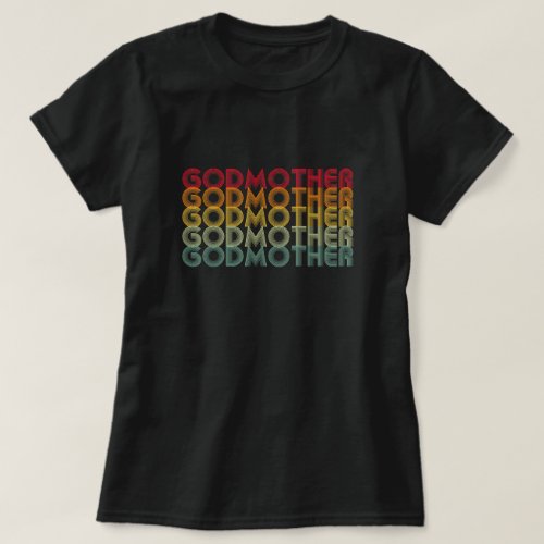 Cool Retro 70s Stacked Godmother Typography T_Shirt