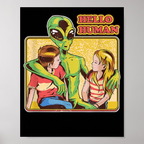 Cool Retro Alien ET Hello Humans Outer Space Galax Poster