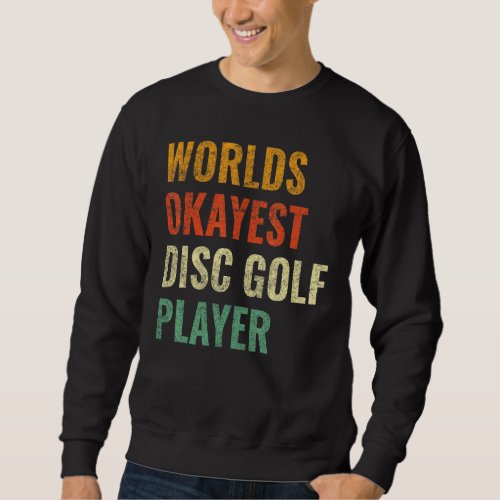 Cool Retro Disc Golf Sport 3 Sweatshirt