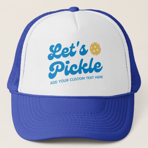Cool Retro Lets Pickle Personalized Pickleball  Trucker Hat