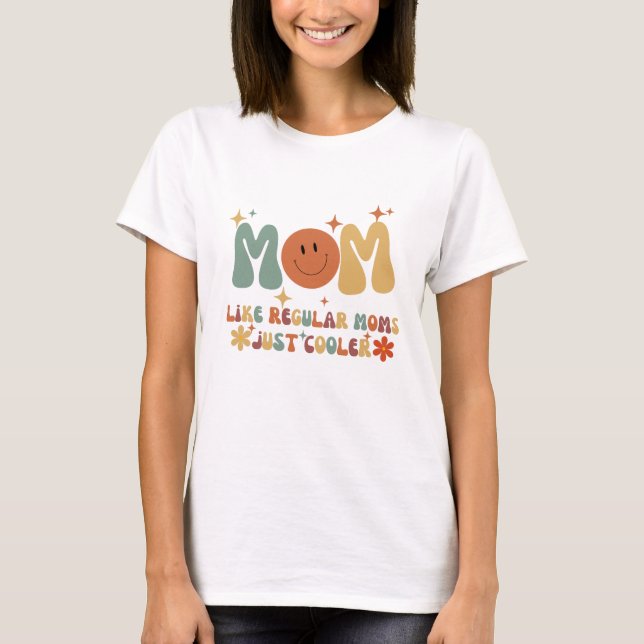 Cool Retro Mom – Funny Mother’s Day Gift Shirt (Front)