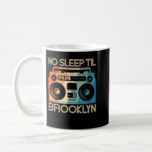 Cool Retro No Sleep Til Brooklyn Old School Porta Coffee Mug
