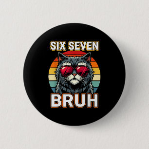 Cool Retro Six Seven Bruh Cat Sungles Meme 67  Button