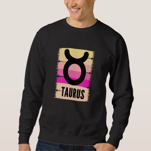 Cool Retro Taurus Birthday Symbol Born In May Apri Sweatshirt