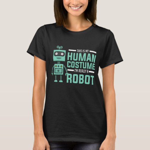 Cool Robot Funny Robot Technology T_Shirt
