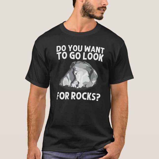 Cool Rock Collecting For Men Women Rock Collector  T-Shirt (Front)