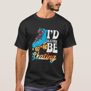 Cool Roller Skating Skate Girl 1970s Retro I'd Rat T-Shirt