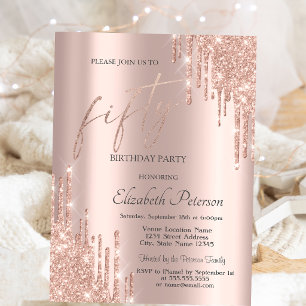 Cool Rose Gold Glitter Drips 50th Birthday Invitation