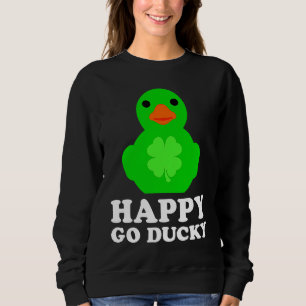 Cool Rubber Duck Lover Lucky Go Ducky Funny St Pat Sweatshirt