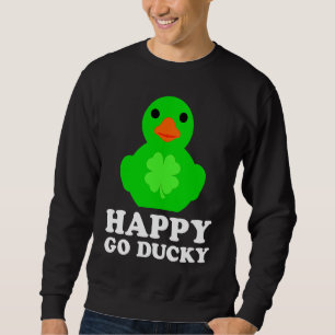 Cool Rubber Duck Lover Lucky Go Ducky Funny St Pat Sweatshirt