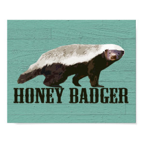 Cool Rustic Honey Badger Poster