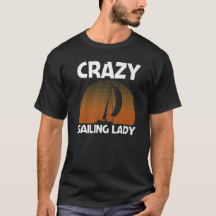 Cool Sailing For Women Girls Sailboat Sailing Sail T-Shirt