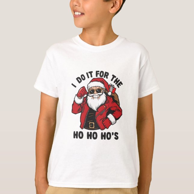 Cool Santa I Do It For The Ho Ho Hos  T-Shirt (Front)