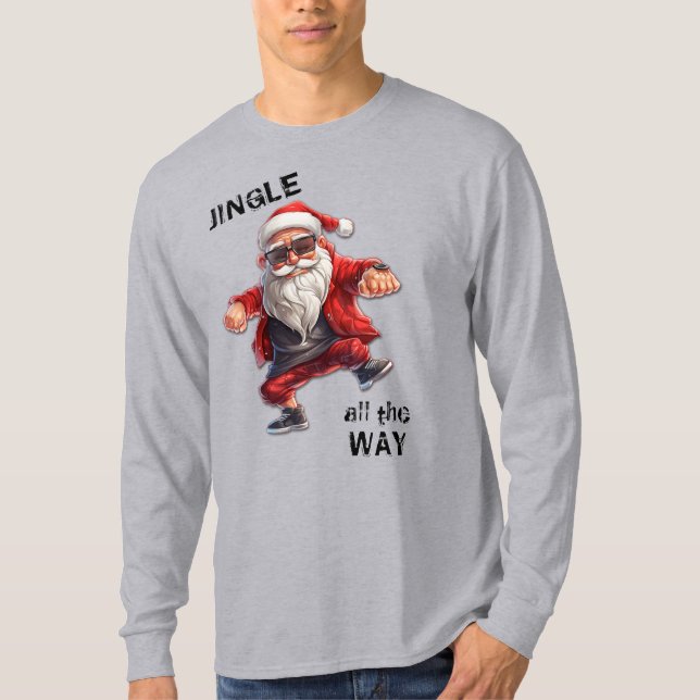 Cool Santa Jingle All the Way Holiday T-Shirt (Front)