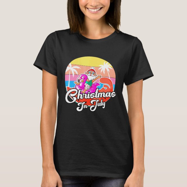 Cool Santa Riding Pink Flamingo Christmas In July  T-Shirt (Front)