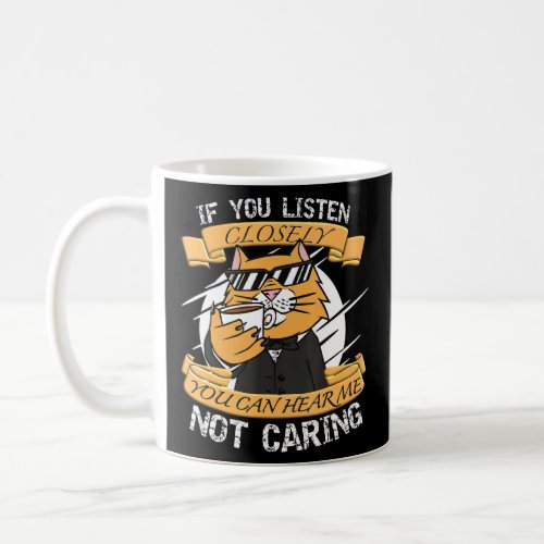 Cool Sarcastic Cats Coffee Saying  Coffee Mug