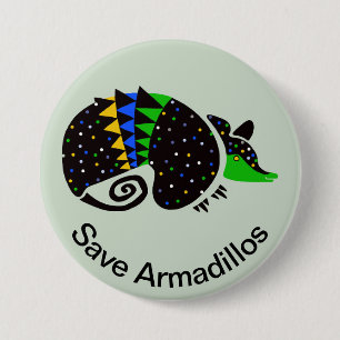 Cool Save ARMADILLOS -Endangered animal graphic Button