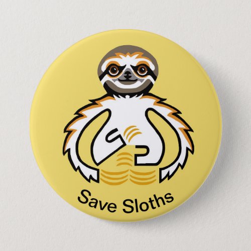 Cool  Save SLOTHS _ Endangered animal  Yellow Button