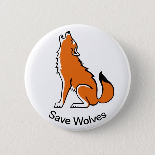 Cool Save WOLVES _ Endangered animal_ Wildlife _ Button