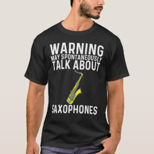 Cool Saxophone For Men Women Jazz Player Marching T-Shirt