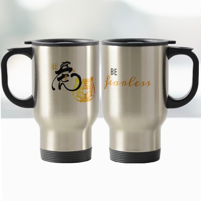 Cool Saying Fearless Tiger Art Inspirational Quote Travel Mug (Creator Uploaded)