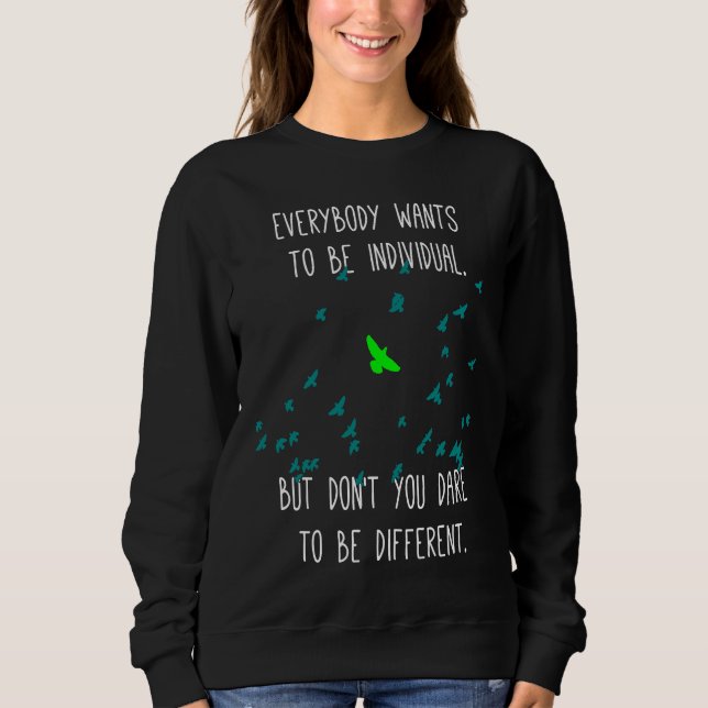 Cool Saying Individual Different Tolerance Sweatshirt (Front)
