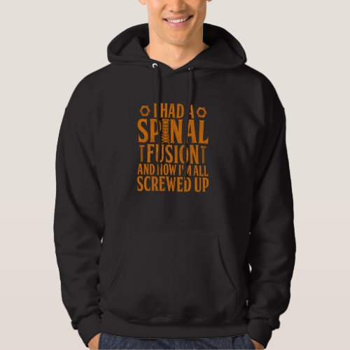 Cool Scoliosis Spinal Fusion Back Surgery Recovery Hoodie