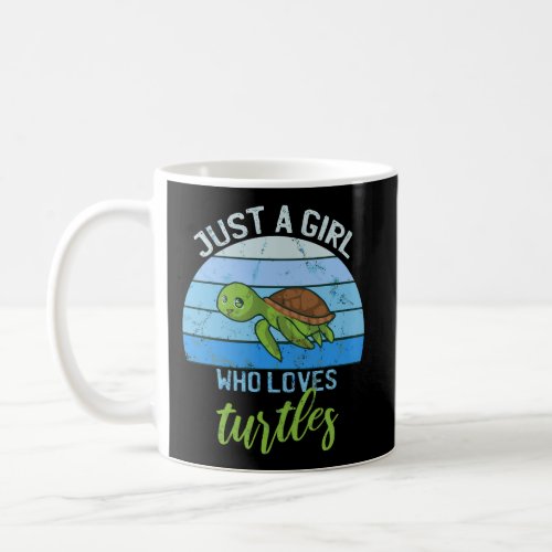 Cool Sea Turtle Lover Gift Just A Girl Who Loves T Coffee Mug