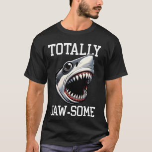 Cool Shark Totally Jaw-Some Beach Funny Shark T-Shirt