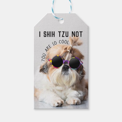 Cool Shih Tzu Not fun cute Sunglasses Photo Gift Tags