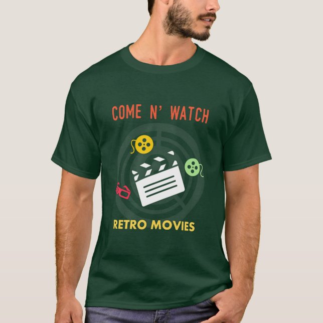 cool shirt Come N Watch Retro Movies friend (Front)