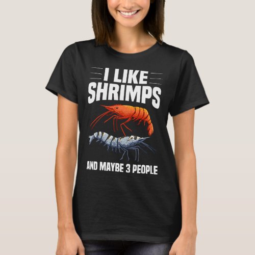 Cool Shrimp Design For Men Women Shrimp Fishing Zo T_Shirt