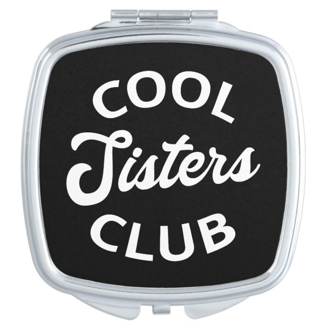 Cool Sisters Club I Compact Mirror (Front)