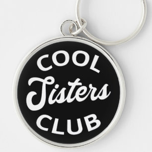Cool Sisters Club I Keychain