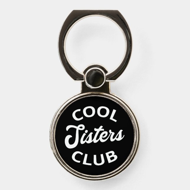 Cool Sisters Club I Phone Ring Stand (Front)