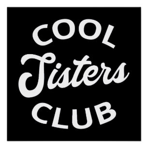 Cool Sisters Club I Poster