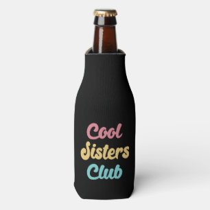 Cool Sisters Club II Bottle Cooler