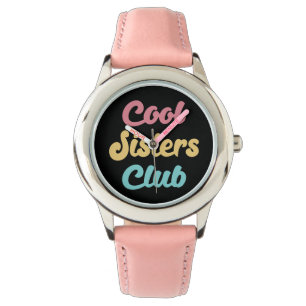 Cool Sisters Club II Watch