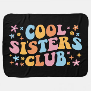 Cool Sisters Club III Baby Blanket