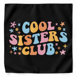 Cool Sisters Club III Bandana