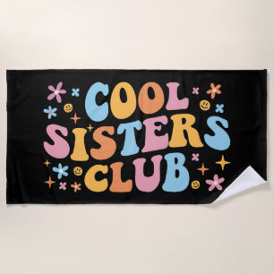 Cool Sisters Club III Beach Towel