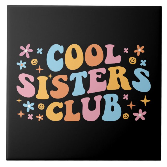Cool Sisters Club III Ceramic Tile (Front)