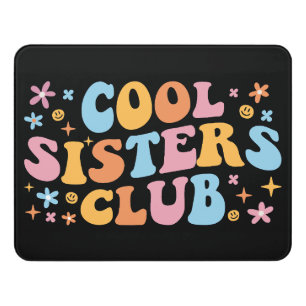 Cool Sisters Club III Door Sign