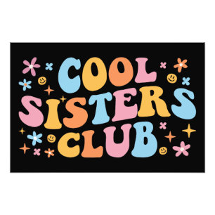 Cool Sisters Club III Photo Print