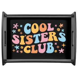 Cool Sisters Club III Serving Tray