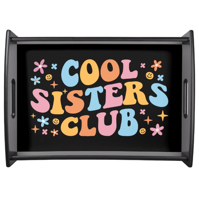 Cool Sisters Club III Serving Tray (Front)